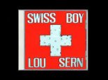 LOU SERN - SWISS BOY (BREAK LATIN DJ LOYD 2022 RMX)