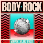 ManyFew & Mr. Belt & Wezol - Body Rock (Original Mix)