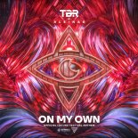 TBR & Aleinad - On My Own (Extended Mix) (Official Lacuna Festival Anthem)