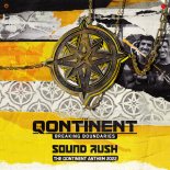 Sound Rush - Breaking Boundaries (The Qontinent Anthem 2022) (Extended Mix)