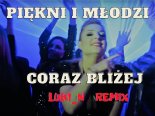 Piękni i Młodzi - Coraz bliżej - Luki_N Remix