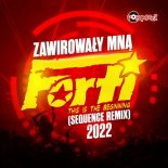 Forti - Zawirowały Mną 2022 (Sequence Remix)