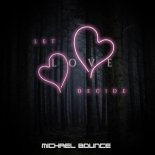 Michael Bounce - Let Love Decide (Extended)