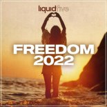 liquidfive - Freedom 2022 (Extended)