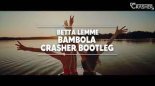 BETTA LEMME - BAMBOLA [CRASHER BOOTLEG]