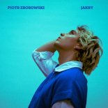 PIOTR ZBOROWSKI - Jakby (Radio Edit)