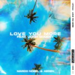 Marco Nobel & Aeden Feat. Josh Bogert - Love You More