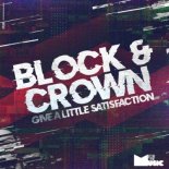 Block & Crown - Give a Little Satisfaction (Original Mix)