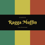 GOODS - Ragga Muffin