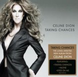 Céline Dion - Taking Chances (2007)
