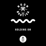Moonbootica - Holding On (Extended Mix)