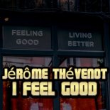 Jerome Thevenot - I Feel Good (DJ Pmj Italo Dance Remix)