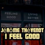 Jerome Thevenot - I Feel Good (Nexjian Remix)