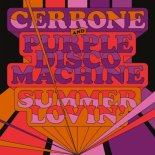 Cerrone feat. Purple Disco Machine - Summer Lovin (Edit)