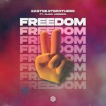 EASTBEATBROTHERS - Freedom (ft. Alina Aminova)