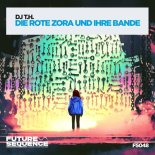 Dj T.H. - Die Rote Zora Und Ihre Bande (Extended Mix)