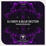 Dj Xboy & Blue Sector - Nankurunaisa (Extended Mix)