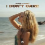 DJSM & Robbe - I Don't Care (Radio Edit)