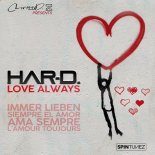 Har-D - Love Always (Original Mix)