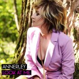 Annerley - Look At Me (Euro Extended)