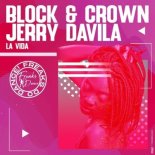 Block & Crown, Jerry Davila - La Vida (Nu Disco Mix)