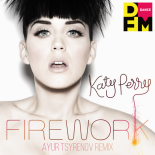 Katy Perry — Firework (Ayur Tsyrenov DFM remix)