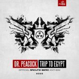 Dr. Peacock - Trip To Egypt (Ground Zero 2022 Anthem) (Original Mix)