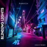 Rainych - Blinding Lights (ON1XX Remix) [Remake]