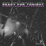 Marc Korn Feat. Semitoo & Sary - Ready For Tonight (Stereo Faces Remix Extended)