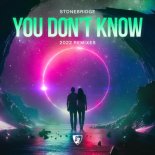 Stonebridge - You Don't Know (Stonebridge 2022 Mix)