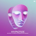 Wolfpack Feat. Futuristic Polar Bears & Ivan Camcho - Hypnotize (Extended Mix)