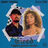Sonny Fodera feat. Ella Eyre - Wired (Hayden James Extended Remix)