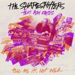 The Shapeshifters feat. Adi Oasis - Tell Me It's Not Over (Extended Mix)