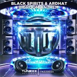 Black Spirits & Ardhat - Bigroom Anthem (Original Mix)