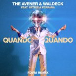 The Avener & Waldeck feat. Patrizia Ferrara - Quando Quando (FDVM Remix)