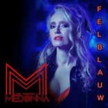 Medonna & Lyane Hegemann - Fel Blauw (Radio Edit)
