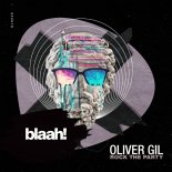 Oliver Gil - Rock the Party (Original Mix)