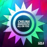 Chelina Manuhutu - All On You (Extended Mix)