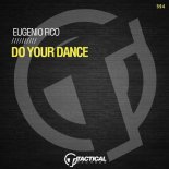 Eugenio Fico - Do Your Dance (Extended Mix)