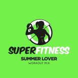 SuperFitness - Summer Lover (Workout Mix 132 bpm)