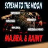 MA.BRA. & RAINY - Scream To The Moon (Flashtune Mix)