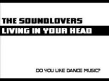 The Soundlovers - Living In Your Head 2k22 (Dj Piere Italodance 2022 Extended Remix)
