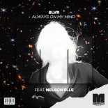 SLVR Feat. Nelson Elle - Always on My Mind