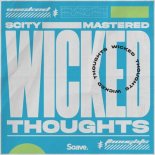 Scity & Mastered - Wicked Thoughts (Original Mix)