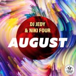 DJ Jedy feat. Niki Four - August