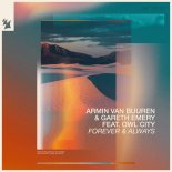 Armin van Buuren & Gareth Emery Feat. Owl City - Forever & Always (Extended Mix)