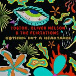 Tobtok feat. Oliver Nelson & The Flirtations - Nothing But A Heartache