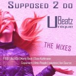 UNIQUE BEATZ - Supposed 2 Do (E.B.O. Melodic Remix)
