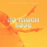 Ryan FZ, Mike Newman, Crazibiza - So Much Love (Nu Disco Mix)