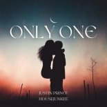 HOUSEJUNKEE x JUSTIN PRINCE - Only One (Radio Edit)